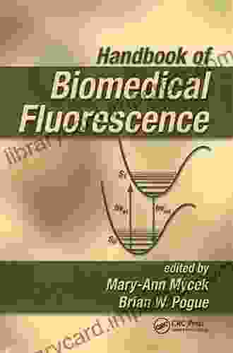 Handbook Of Biomedical Fluorescence Richard M Martin