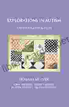 Explorations In Autism: A Psychoanalytical Study