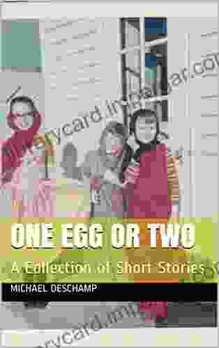 One Egg Or Two: A Collection Of Short Stories