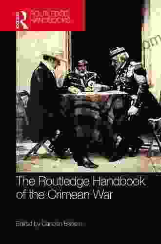 The Routledge Handbook Of The Crimean War