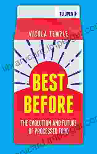 Best Before: The Evolution And Future Of Processed Food (Bloomsbury Sigma)