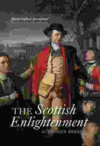 The Scottish Enlightenment: The Historical Age Of The Historical Nation