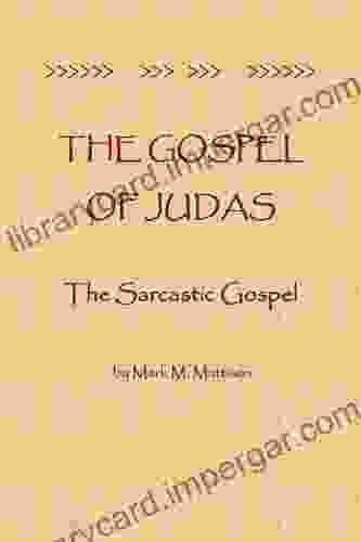 The Gospel of Judas: The Sarcastic Gospel