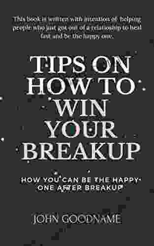 Tips on how to win your breakup: how you can be the happy one after breakup bring up the emotional powers in you after a toxic relationship