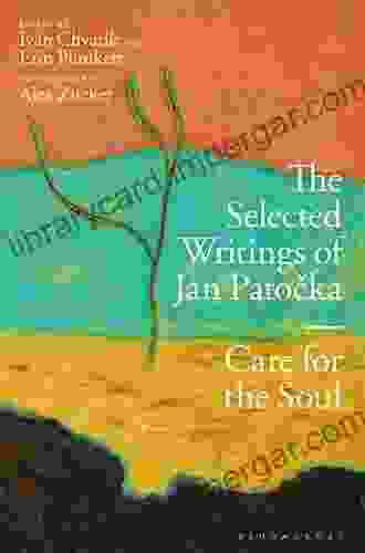 The Selected Writings Of Jan Patocka: Care For The Soul