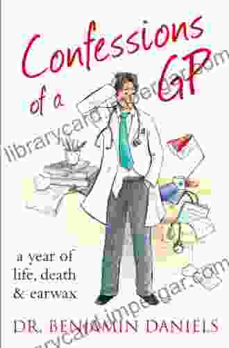 Confessions Of A GP (The Confessions Series)