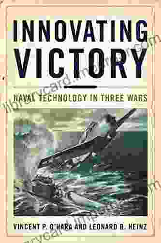 Innovating Victory: Naval Technology In Three Wars