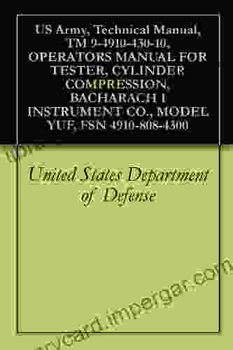 US Army Technical Manual TM 9 4910 430 10 OPERATORS MANUAL FOR TESTER CYLINDER COMPRESSION BACHARACH I INSTRUMENT CO MODEL YUF FSN 4910 808 4300