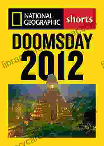 Doomsday 2024: The Maya Calendar And The History Of The End Of The World