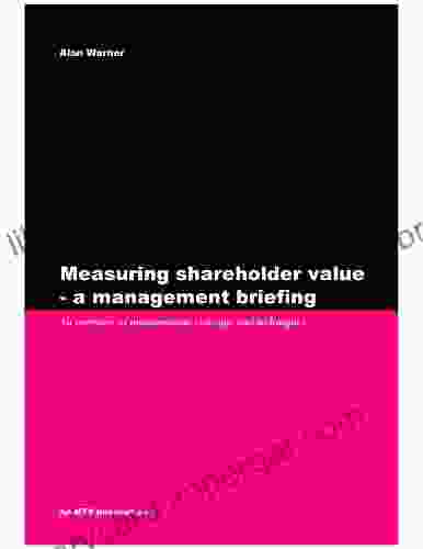 Measuring Shareholder Value (Management Briefing 3)