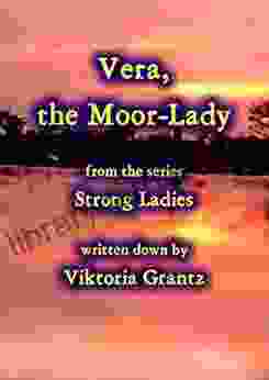 Vera the Moor Lady (Strong Ladies)