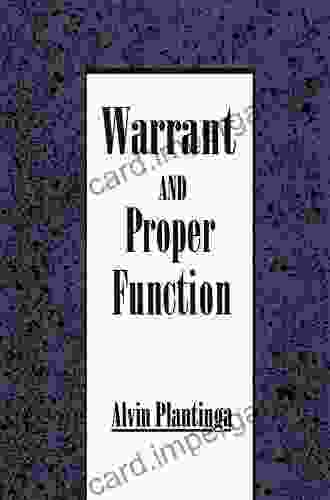 Warrant And Proper Function Alvin Plantinga