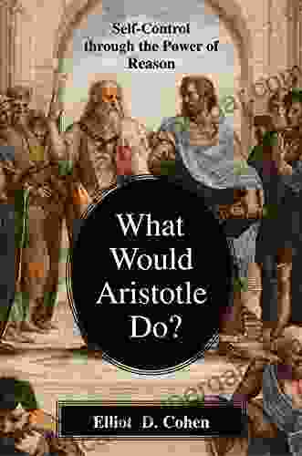 What Would Aristotle Do? Self Control Through the Power of Reason