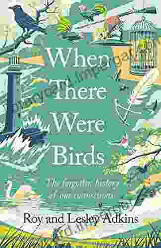 When There Were Birds Roy Adkins