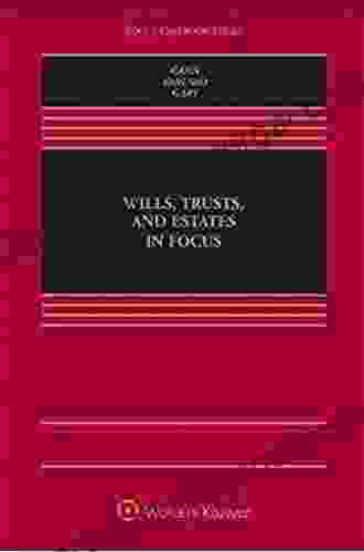 Wills Trusts And Estates In Focus (Focus Casebook Series)