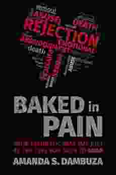 Baked In Pain: Your Traumatic Past May Just Be The Fuel You Need To Soar